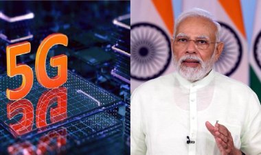 5G सर्विस की सौगात जानिए कहाँ  - कहाँ  होगी। ..